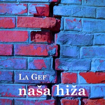La Gef (naša hiža, singl) [cover]