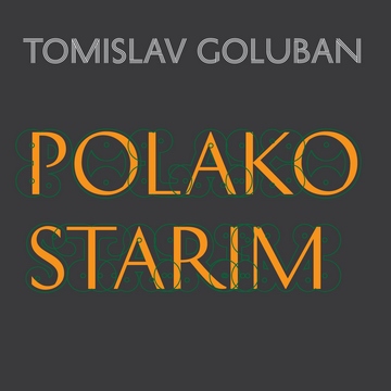 Tomislav Goluban (Polako starim, novi singl) [cover]